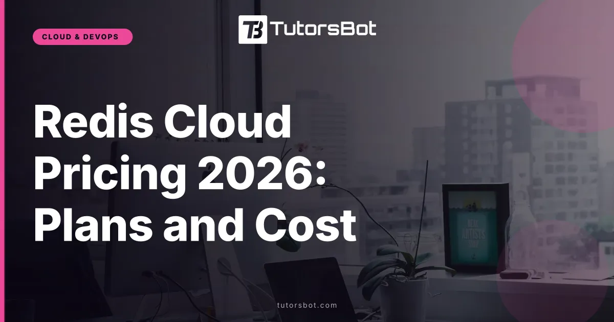 Redis Cloud Pricing 2026: Plans and Cost