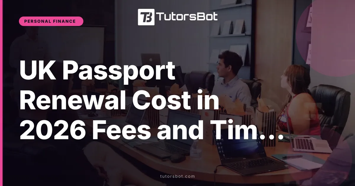 UK Passport Renewal Cost in 2026 Fees and Times