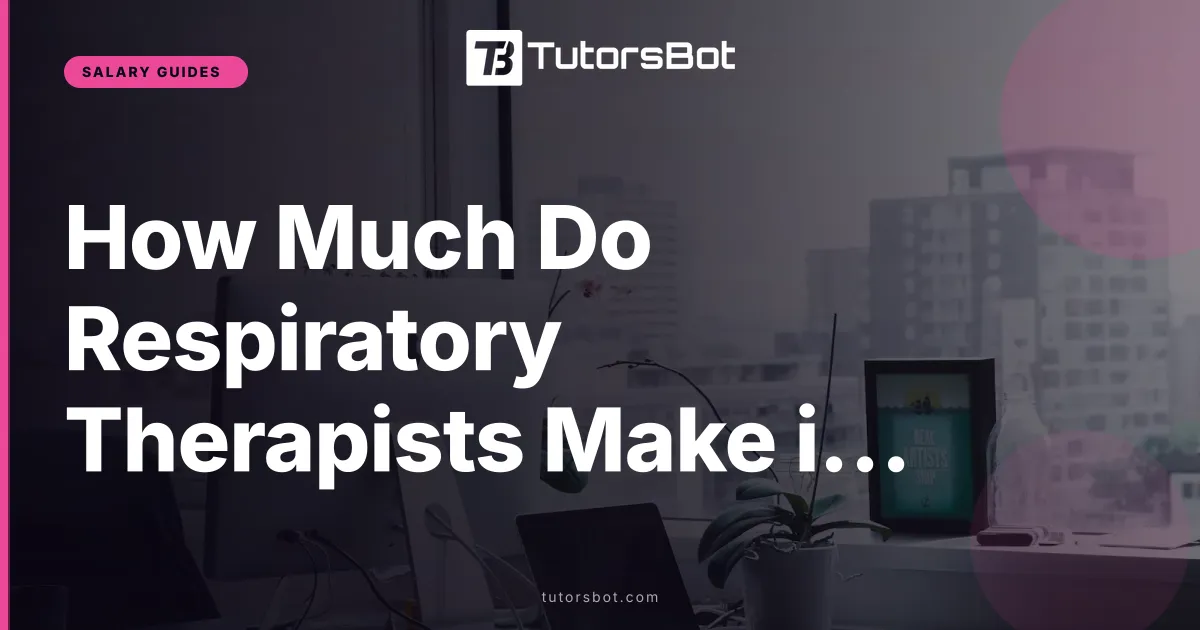 How Much Do Respiratory Therapists Make in 2026?