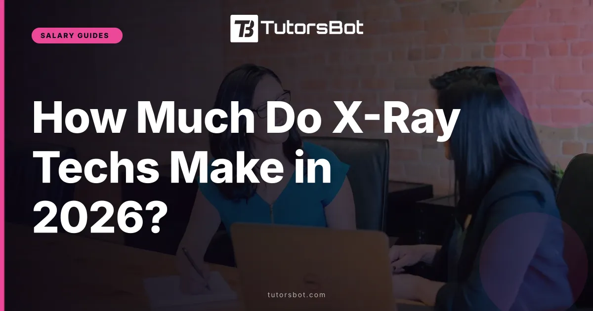 How Much Do X-Ray Techs Make in 2026?