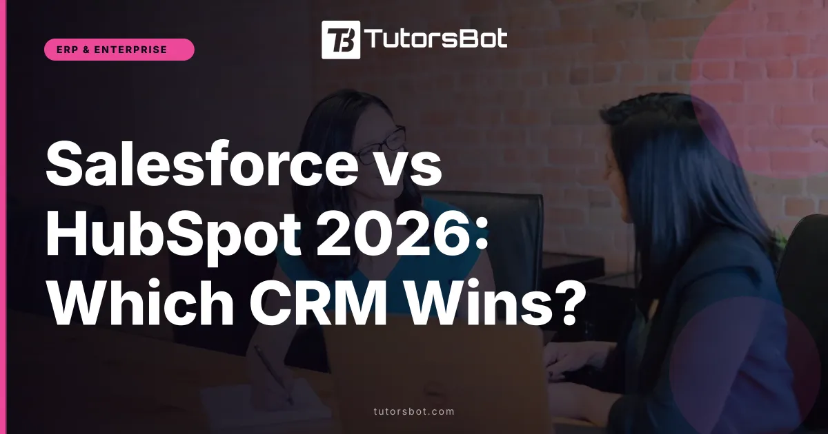 Salesforce vs HubSpot 2026: Which CRM Wins?