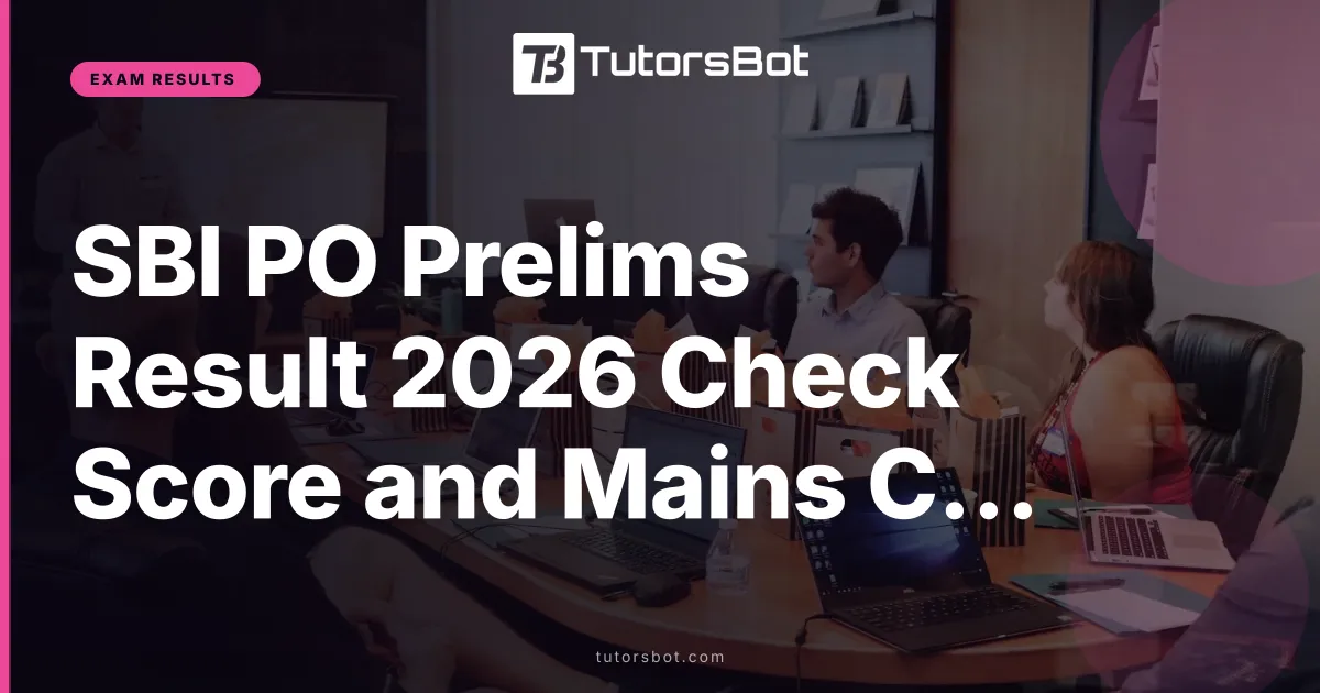 SBI PO Prelims Result 2026 Check Score and Mains Cutoff