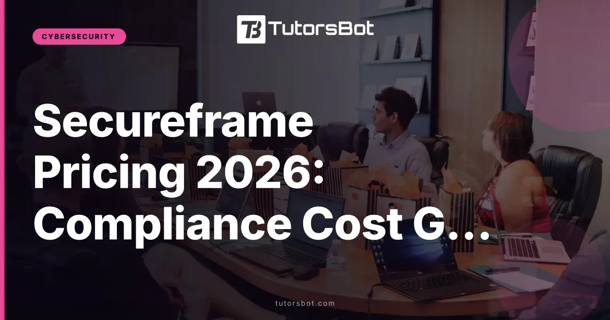 Secureframe Pricing 2026: Compliance Cost Guide