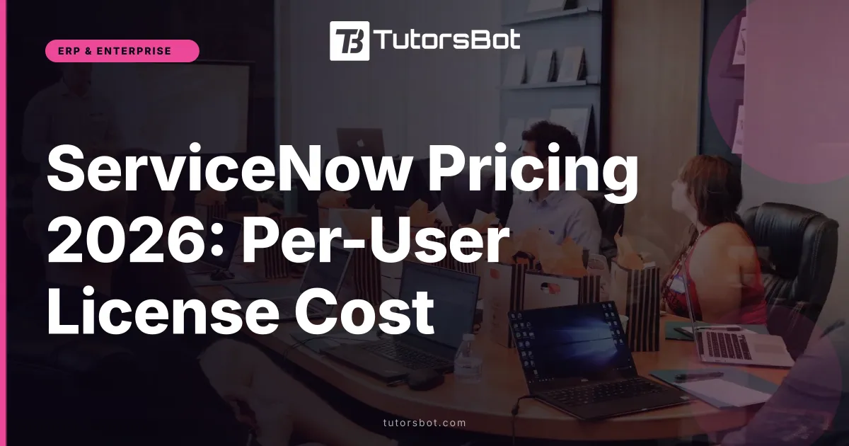 ServiceNow Pricing 2026: Per-User License Cost