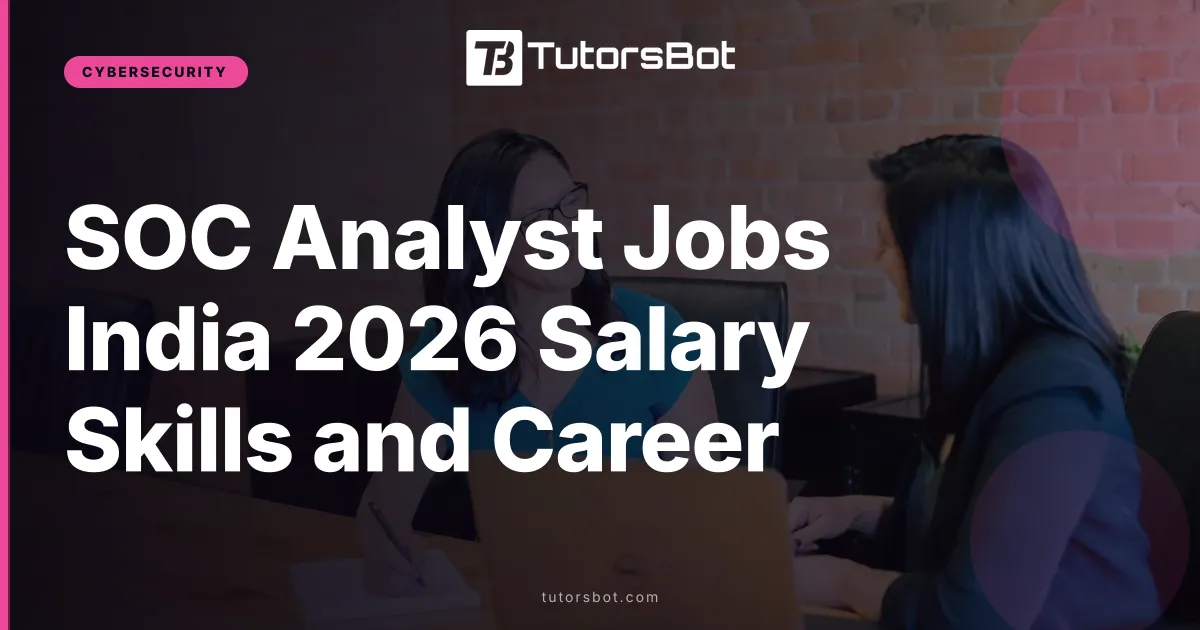 SOC Analyst Jobs India 2026 Salary Skills and Career