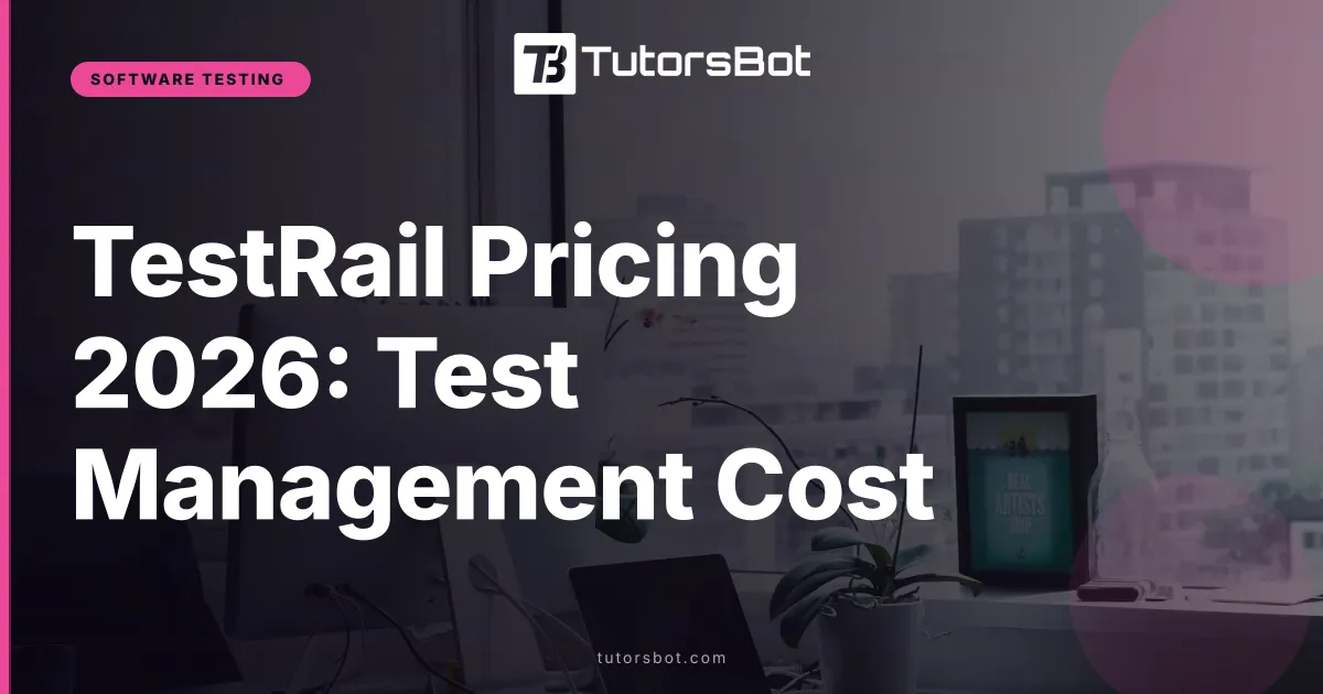 TestRail Pricing 2026: Test Management Cost