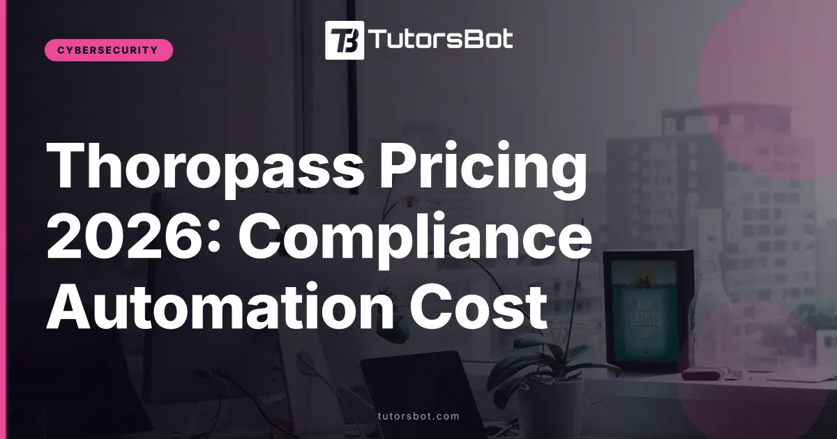 Thoropass Pricing 2026: Compliance Automation Cost