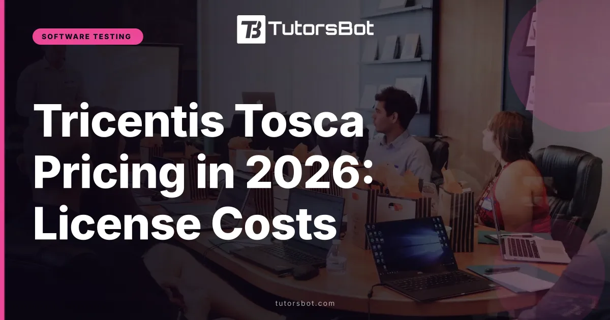 Tricentis Tosca Pricing in 2026: License Costs