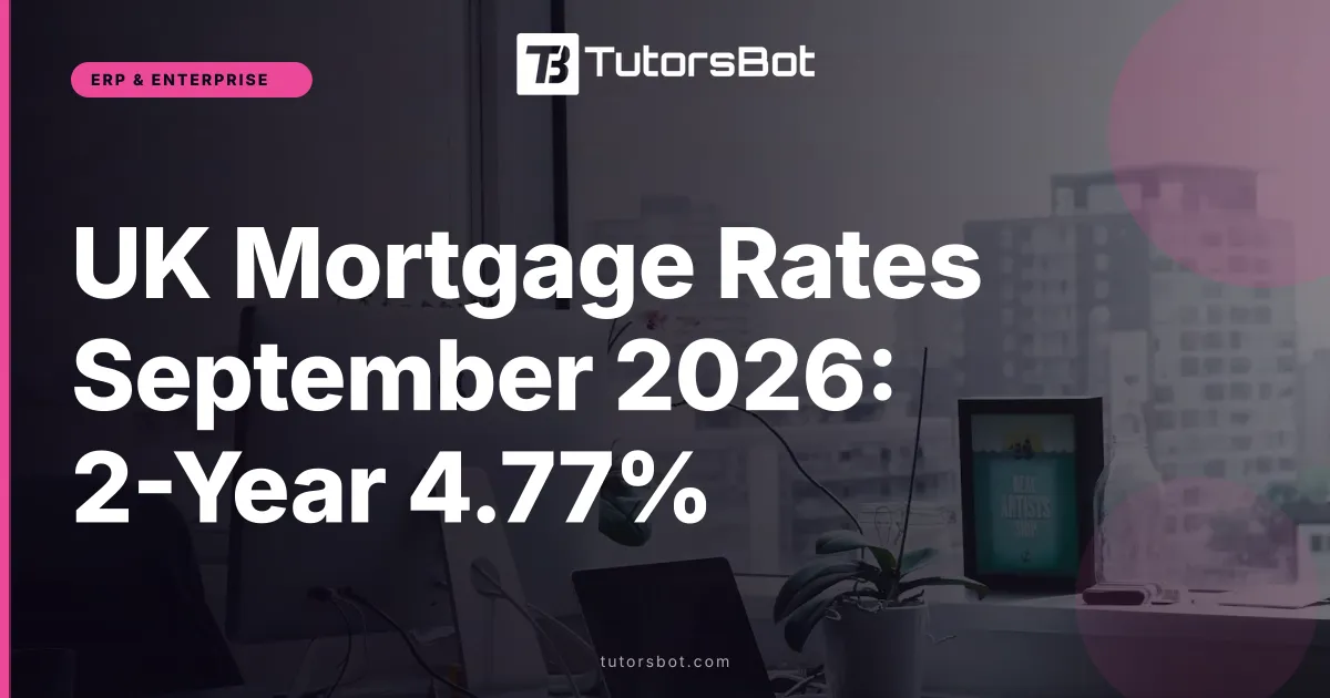 UK Mortgage Rates September 2026: 2-Year 4.77%
