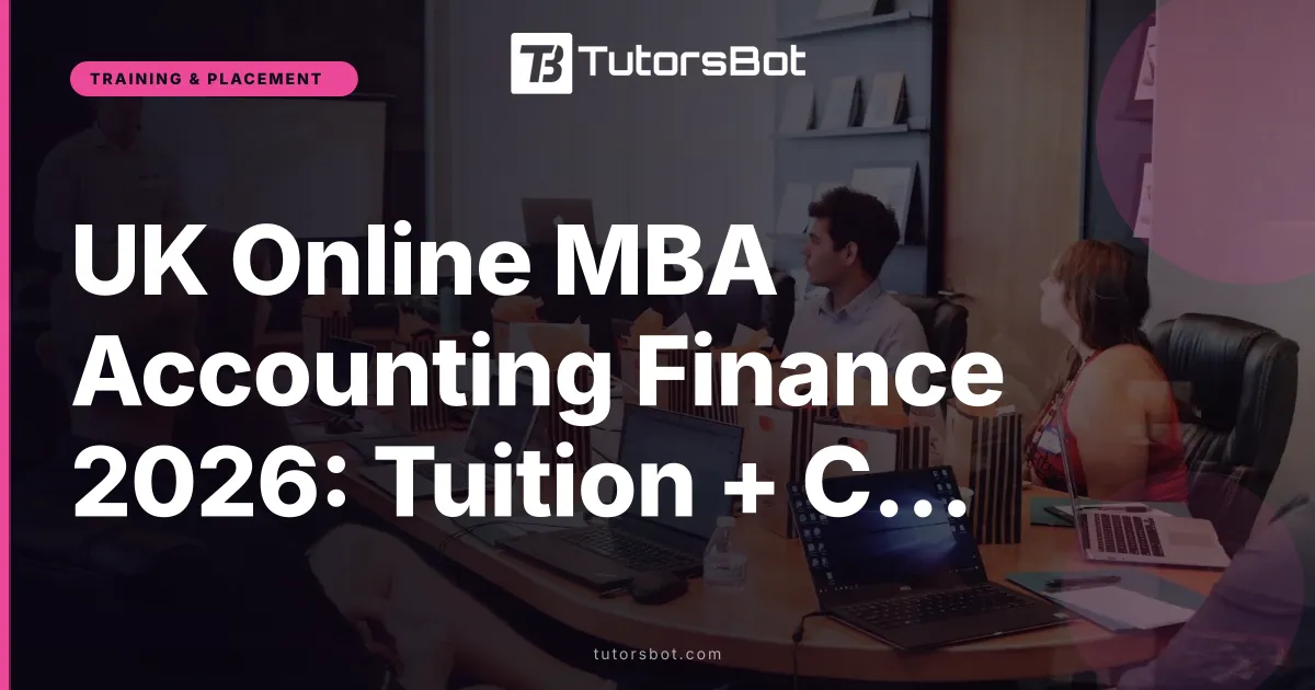 UK Online MBA Accounting Finance 2026: Tuition + Costs