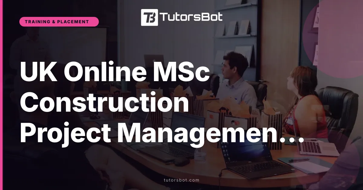 UK Online MSc Construction Project Management 2026: Costs