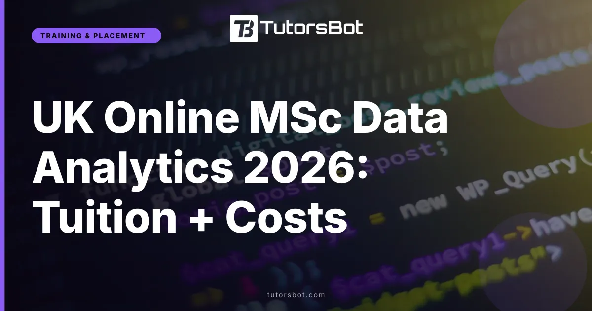 UK Online MSc Data Analytics 2026: Tuition + Costs