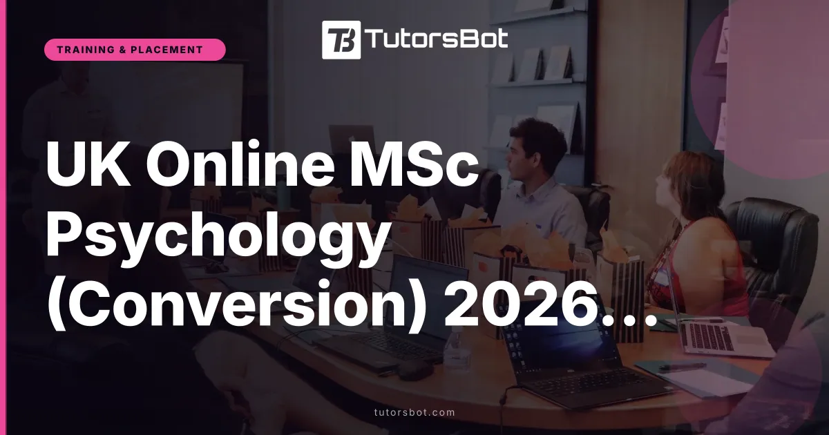UK Online MSc Psychology (Conversion) 2026: Tuition + Costs