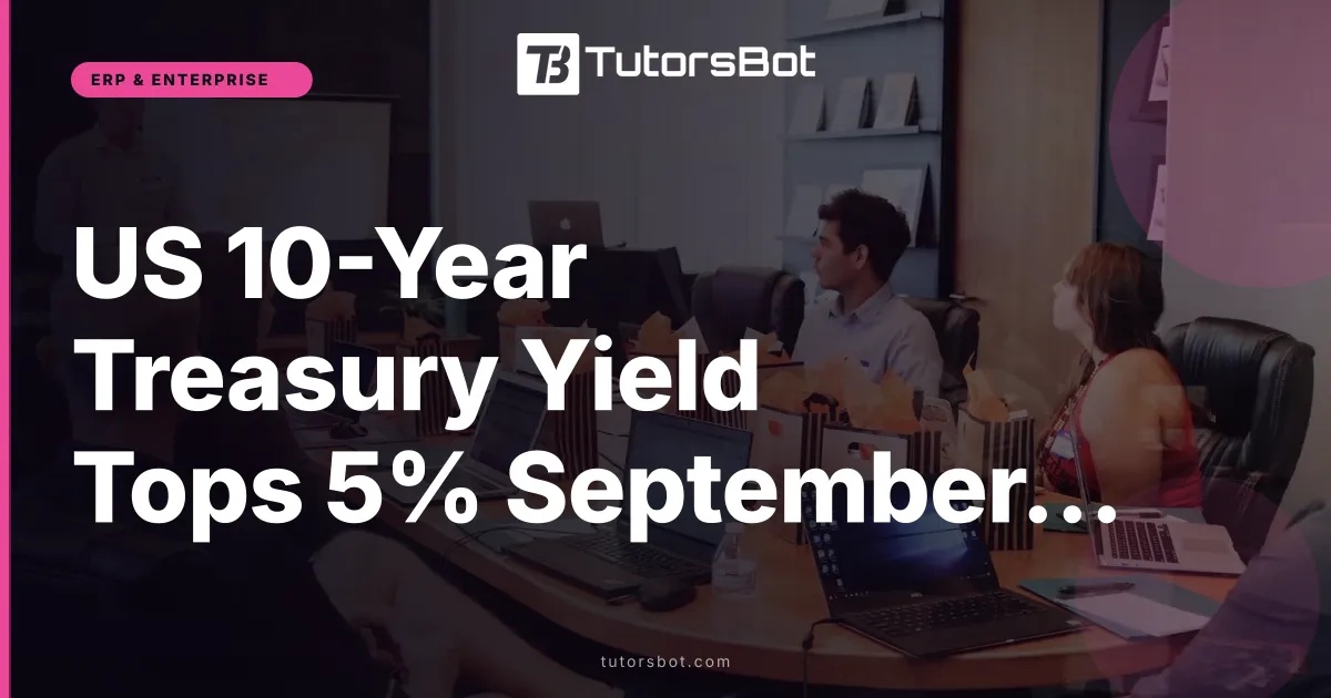 US 10-Year Treasury Yield Tops 5% September 2026