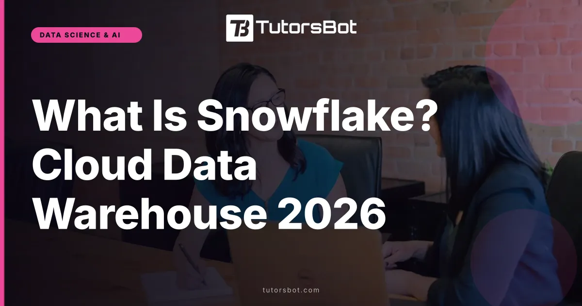 What Is Snowflake? Cloud Data Warehouse 2026
