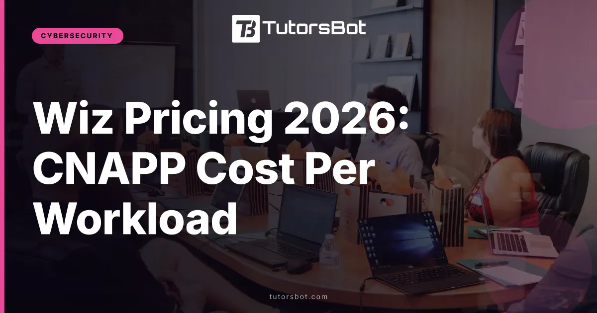 Wiz Pricing 2026: CNAPP Cost Per Workload